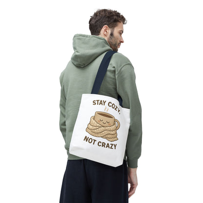 Stay Cozy Not Crazy Tote Bag (AOP)