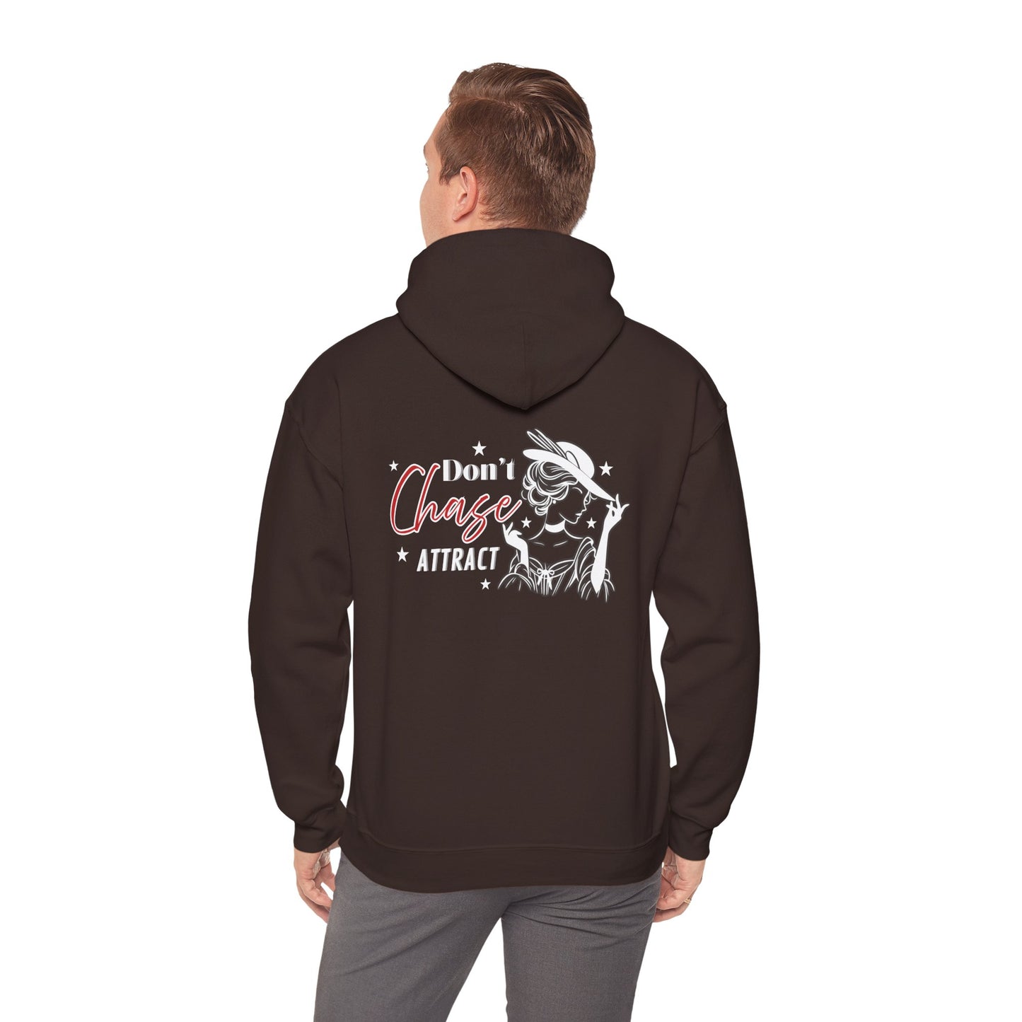 Motivational Unisex Hooded Sweatshirt - "I Don't Chase, I Attract"