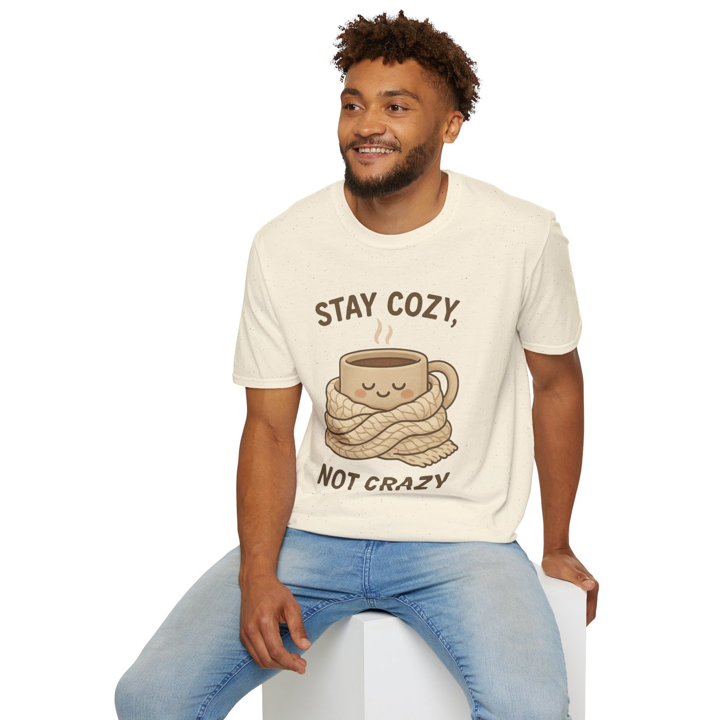 Stay Cozy Not Crazy Unisex Softstyle T-Shirt