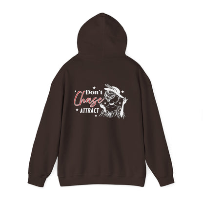 Motivational Unisex Hooded Sweatshirt - "I Don't Chase, I Attract"