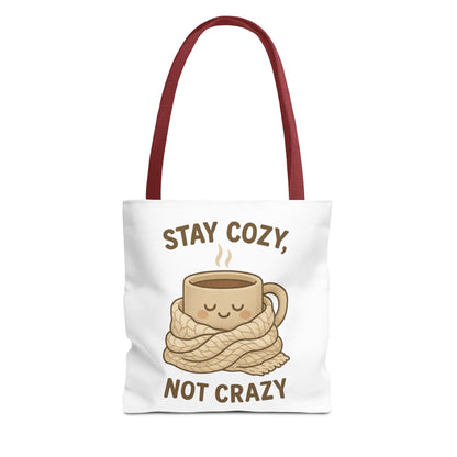Stay Cozy Not Crazy Tote Bag (AOP)