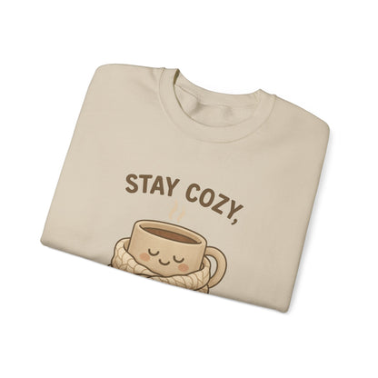 Stay Cozy Not Crazy Sweatshirt
