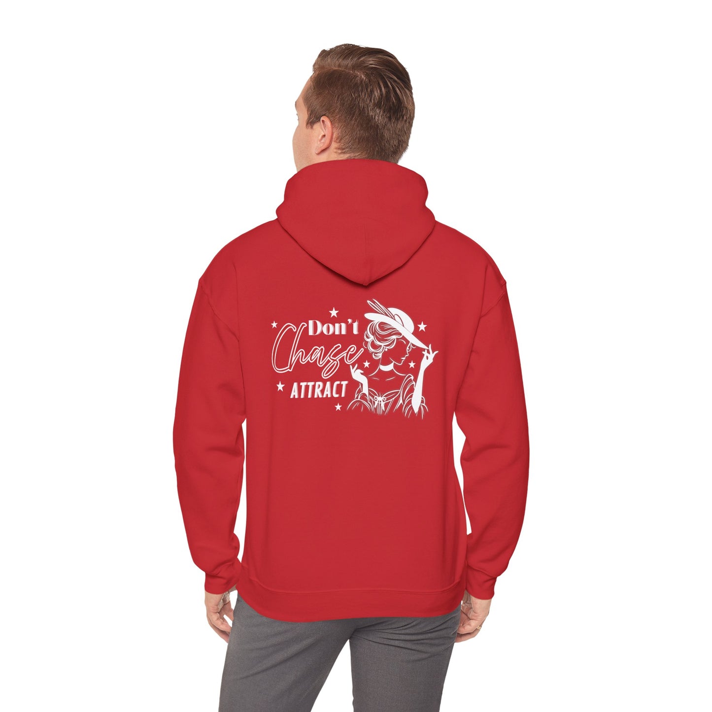 Motivational Unisex Hooded Sweatshirt - "I Don't Chase, I Attract"