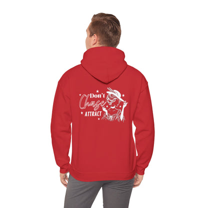 Motivational Unisex Hooded Sweatshirt - "I Don't Chase, I Attract"