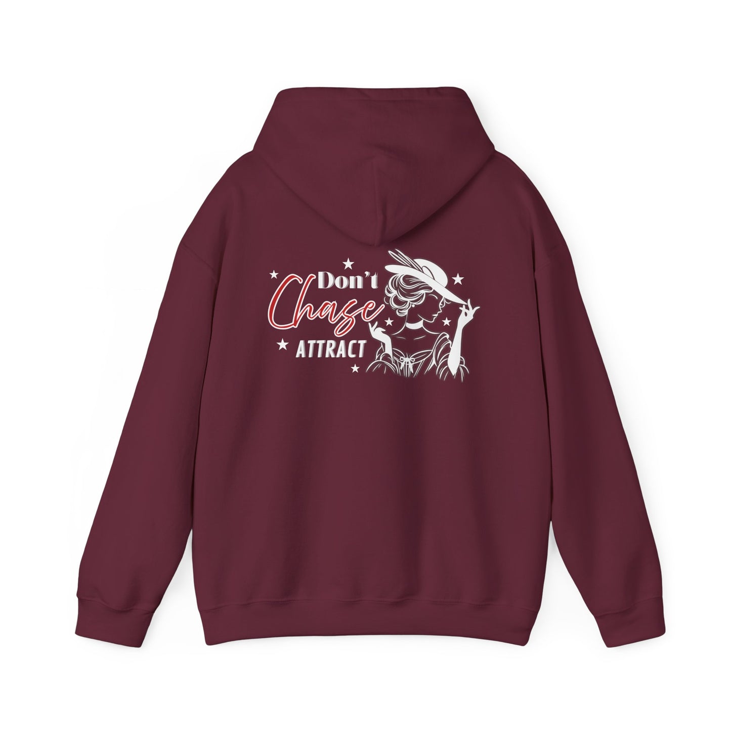 Motivational Unisex Hooded Sweatshirt - "I Don't Chase, I Attract"