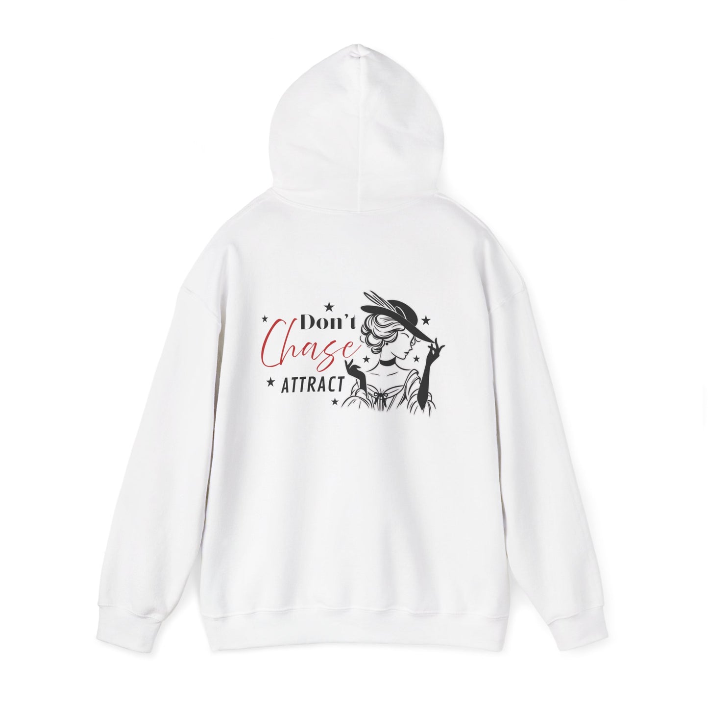 I Don't Chase, I Attract Hoodie - Unisex Heavy Blend Sweatshirt