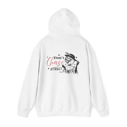 I Don't Chase, I Attract Hoodie - Unisex Heavy Blend Sweatshirt