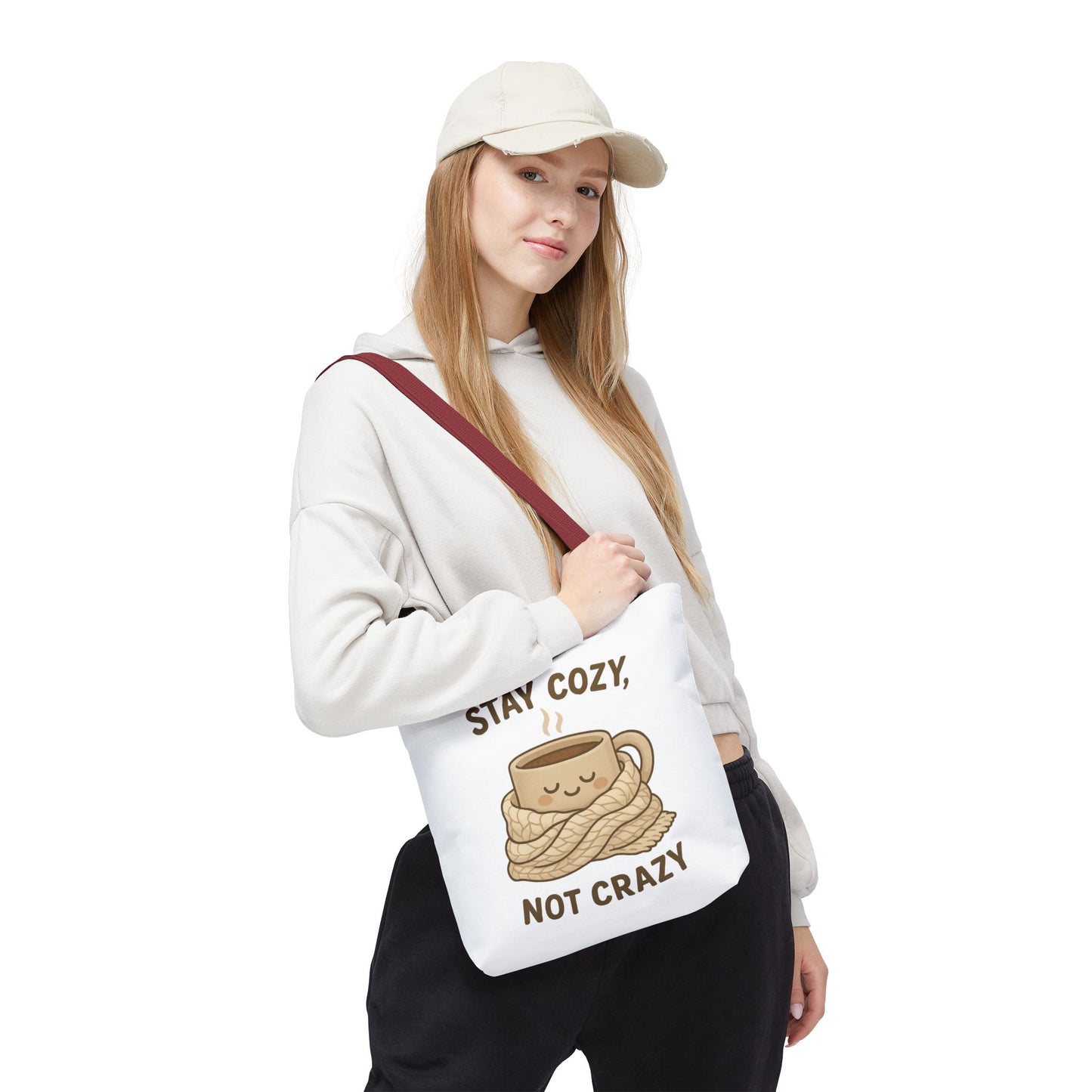 Stay Cozy Not Crazy Tote Bag (AOP)