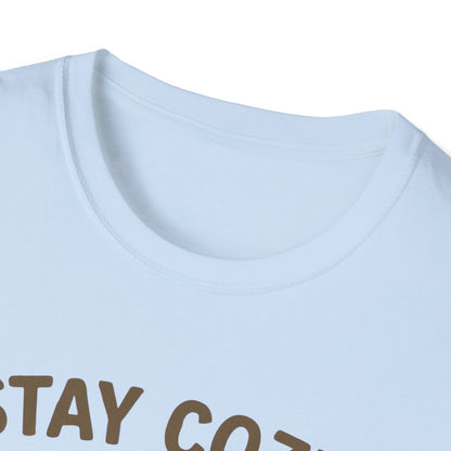 Stay Cozy Not Crazy Unisex Softstyle T-Shirt