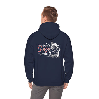 Motivational Unisex Hooded Sweatshirt - "I Don't Chase, I Attract"