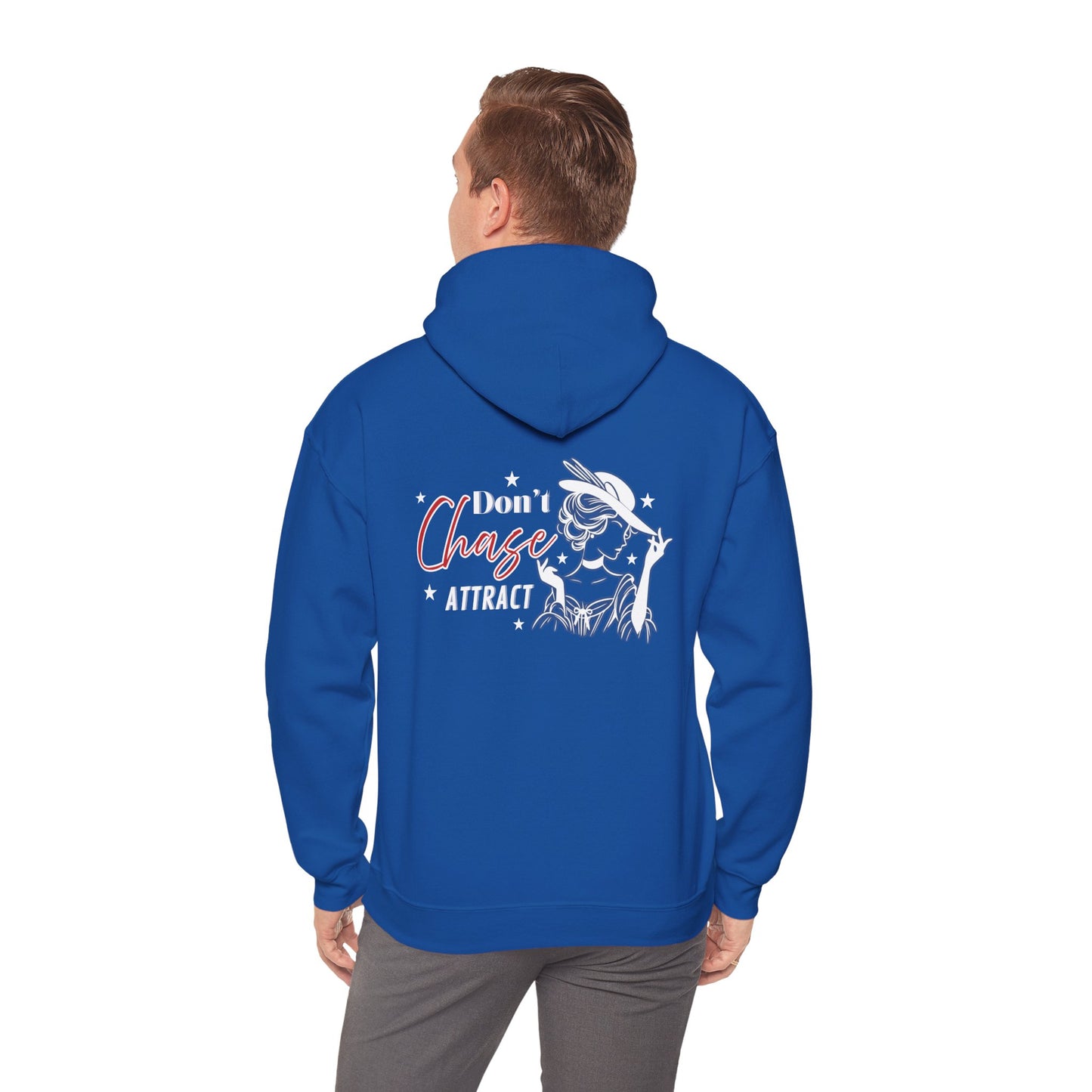Motivational Unisex Hooded Sweatshirt - "I Don't Chase, I Attract"
