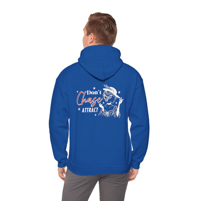 Motivational Unisex Hooded Sweatshirt - "I Don't Chase, I Attract"
