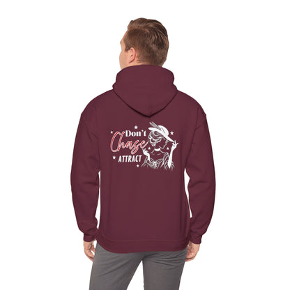 Motivational Unisex Hooded Sweatshirt - "I Don't Chase, I Attract"