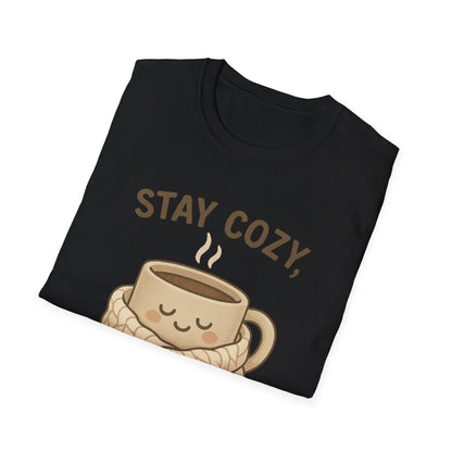 Stay Cozy Not Crazy Unisex Softstyle T-Shirt