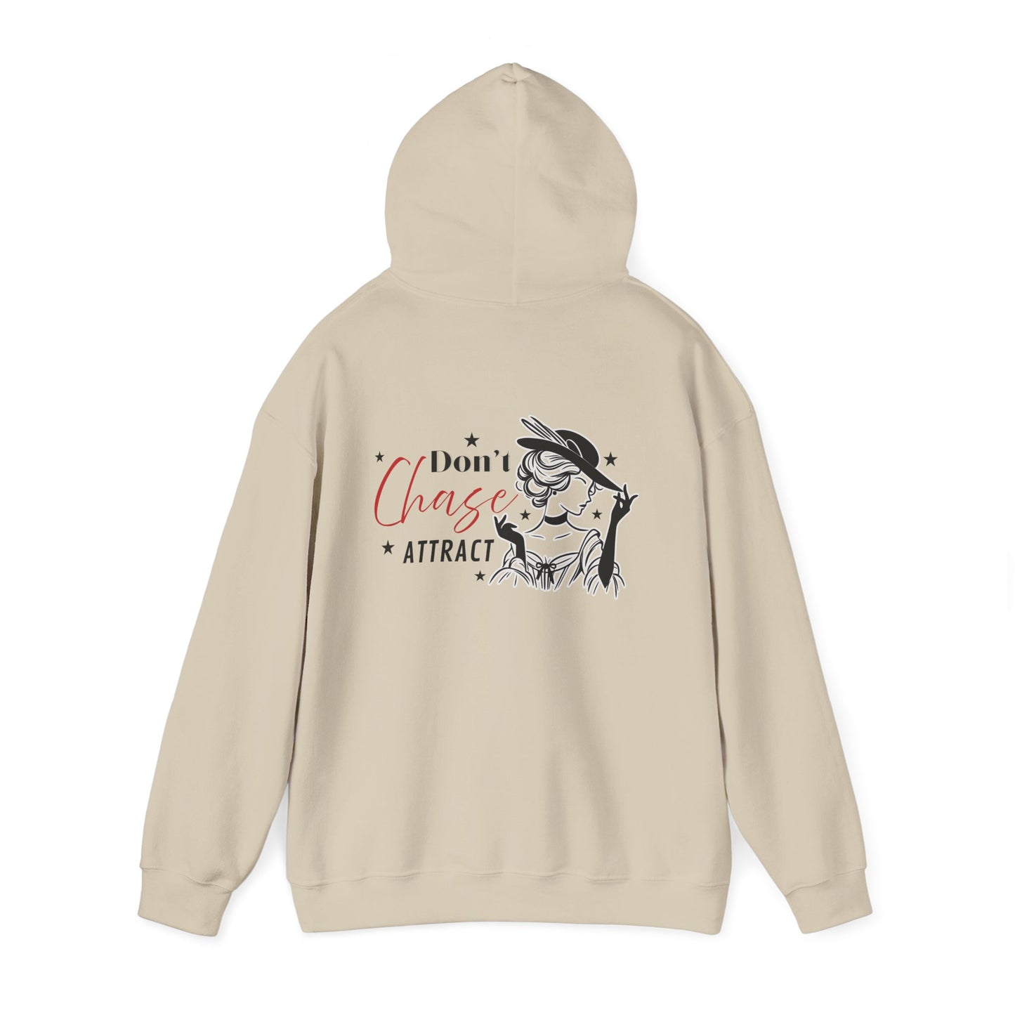 I Don't Chase, I Attract Hoodie - Unisex Heavy Blend Sweatshirt