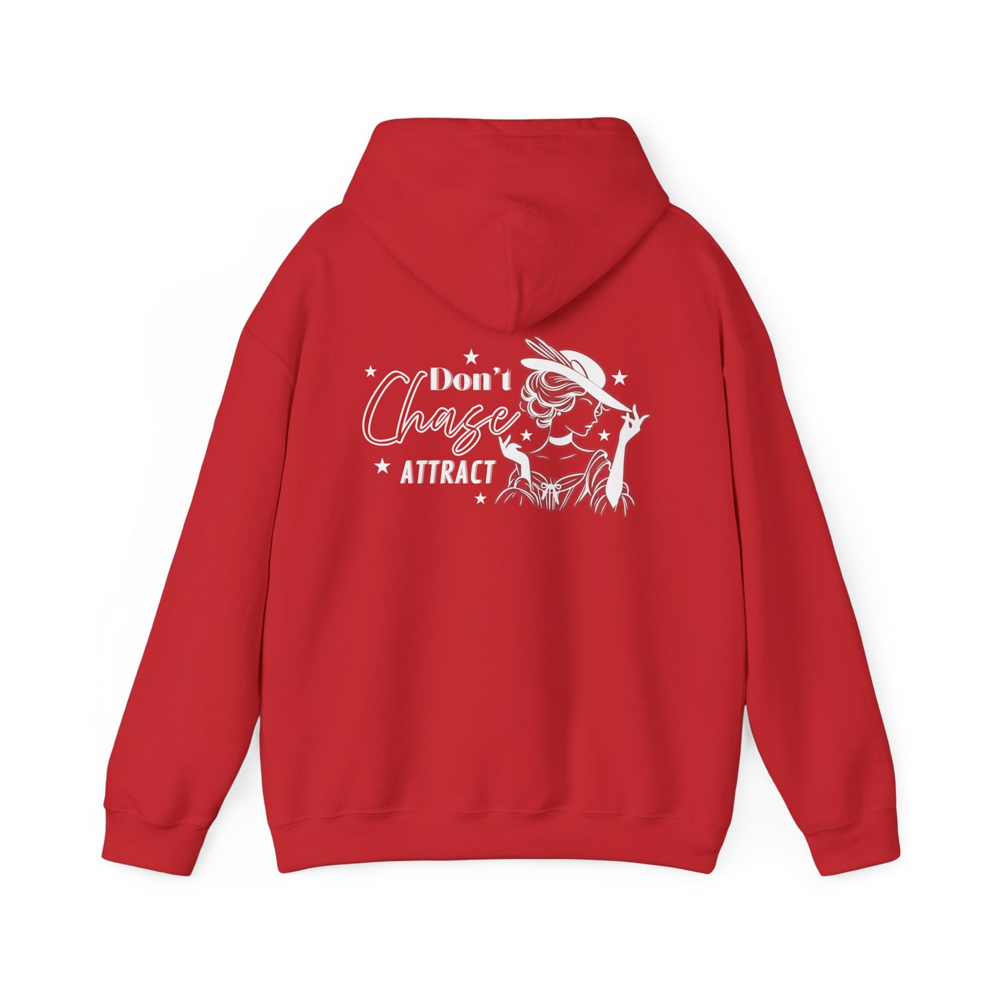 Motivational Unisex Hooded Sweatshirt - "I Don't Chase, I Attract"