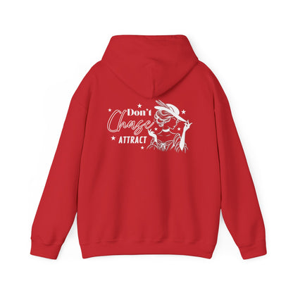Motivational Unisex Hooded Sweatshirt - "I Don't Chase, I Attract"