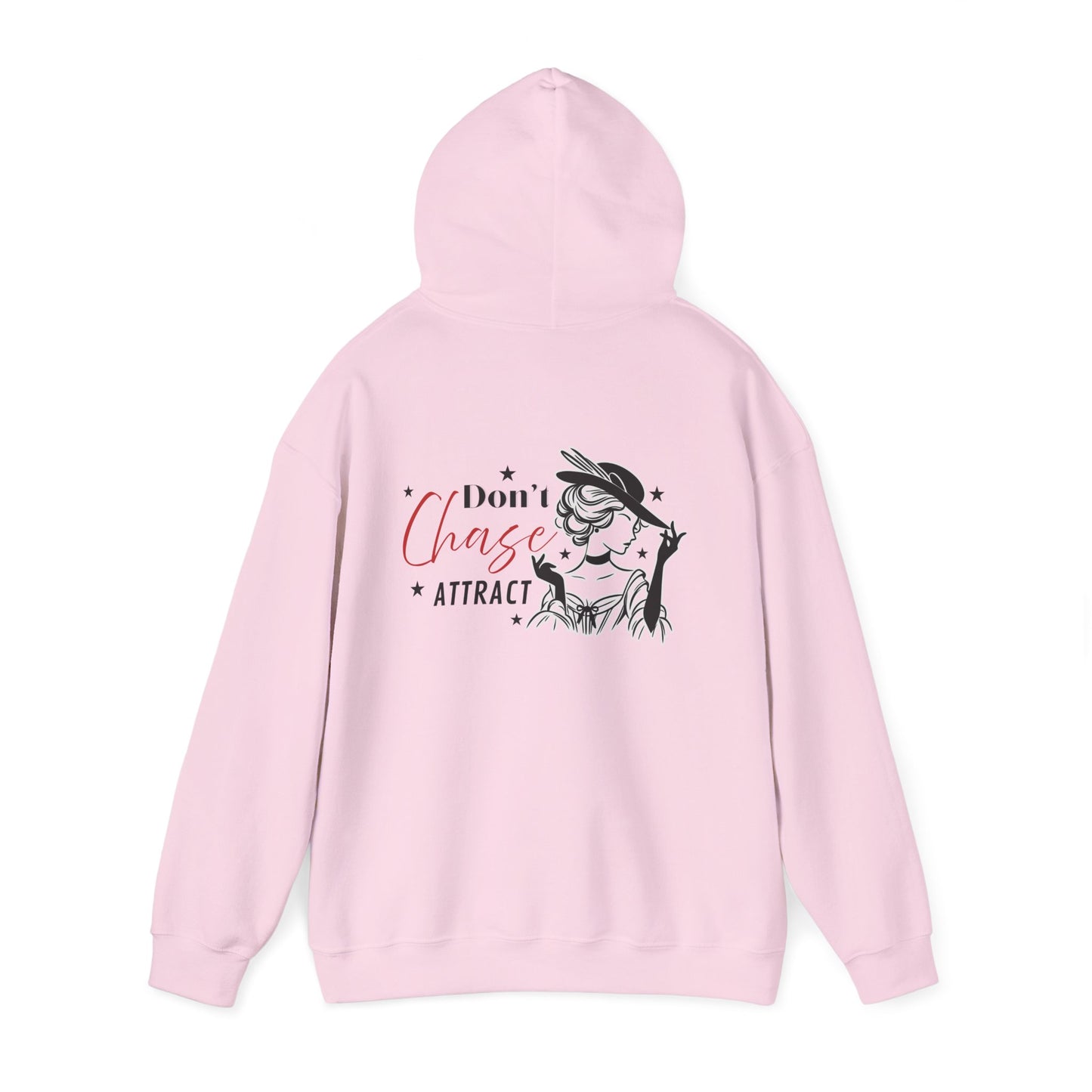 I Don't Chase, I Attract Hoodie - Unisex Heavy Blend Sweatshirt
