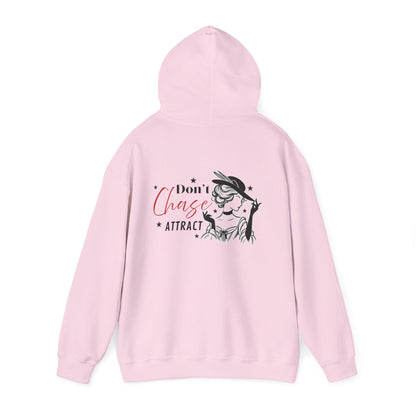 I Don't Chase, I Attract Hoodie - Unisex Heavy Blend Sweatshirt