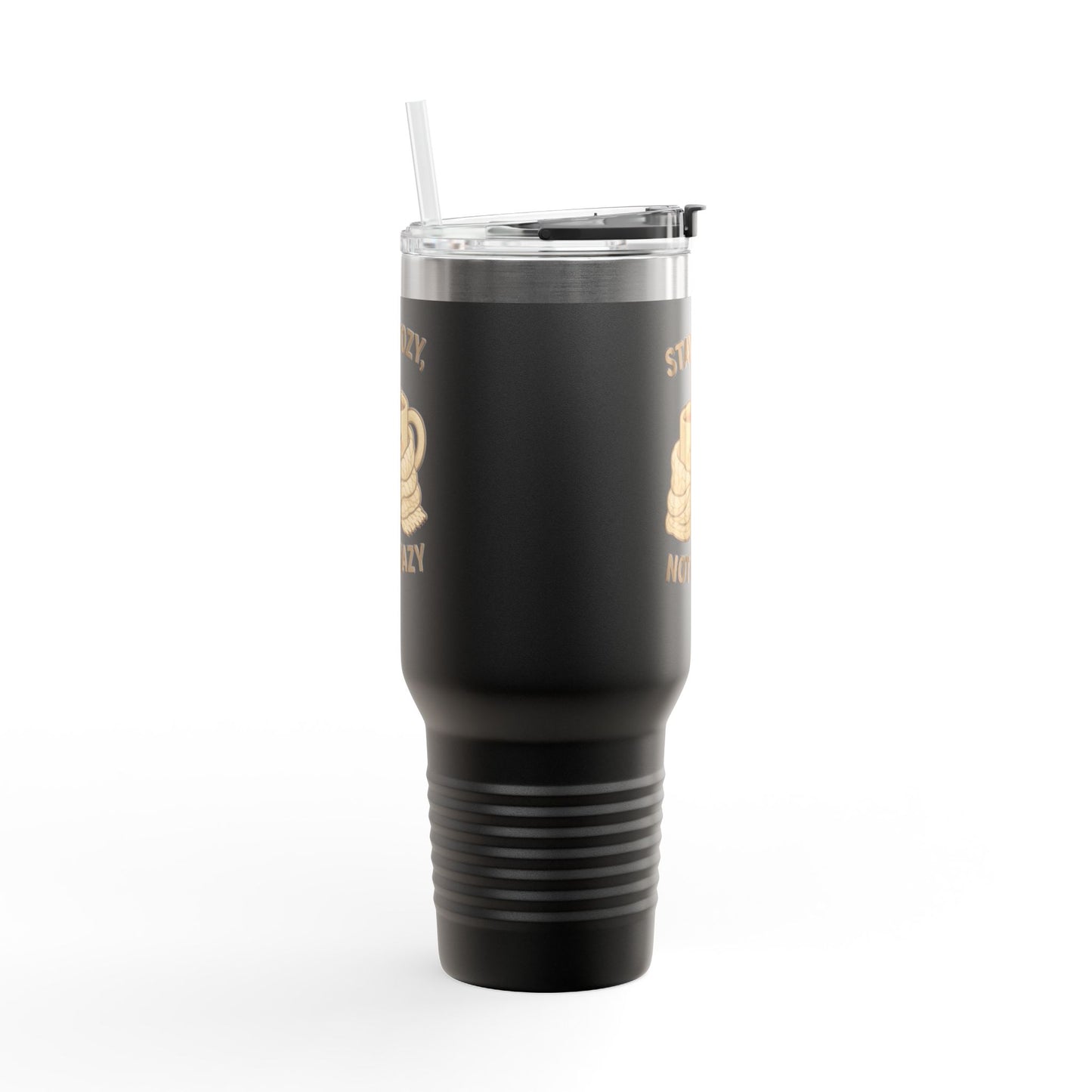 Stay Cozy Not Crazy Sipper/Tumbler – 40oz