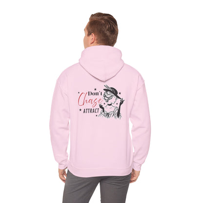 I Don't Chase, I Attract Hoodie - Unisex Heavy Blend Sweatshirt
