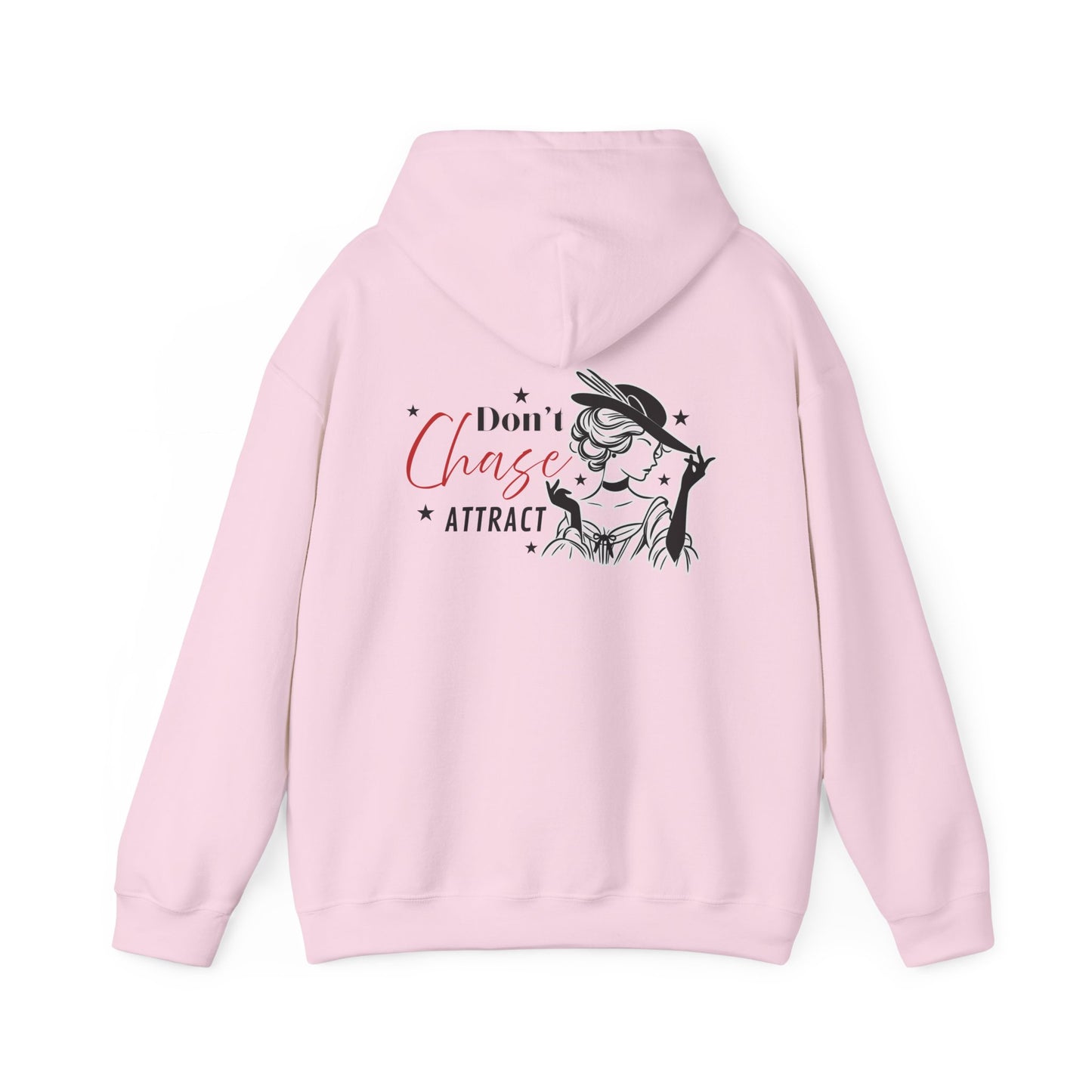 I Don't Chase, I Attract Hoodie - Unisex Heavy Blend Sweatshirt