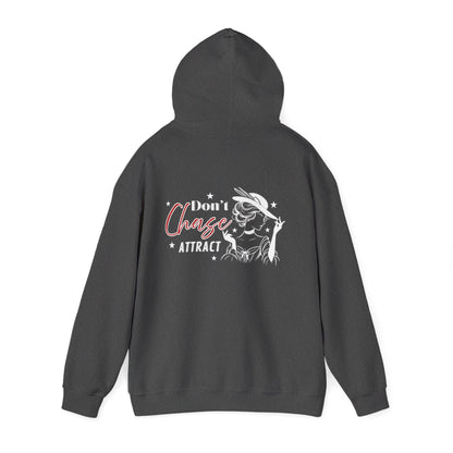 Motivational Unisex Hooded Sweatshirt - "I Don't Chase, I Attract"