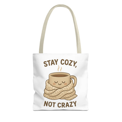 Stay Cozy Not Crazy Tote Bag (AOP)