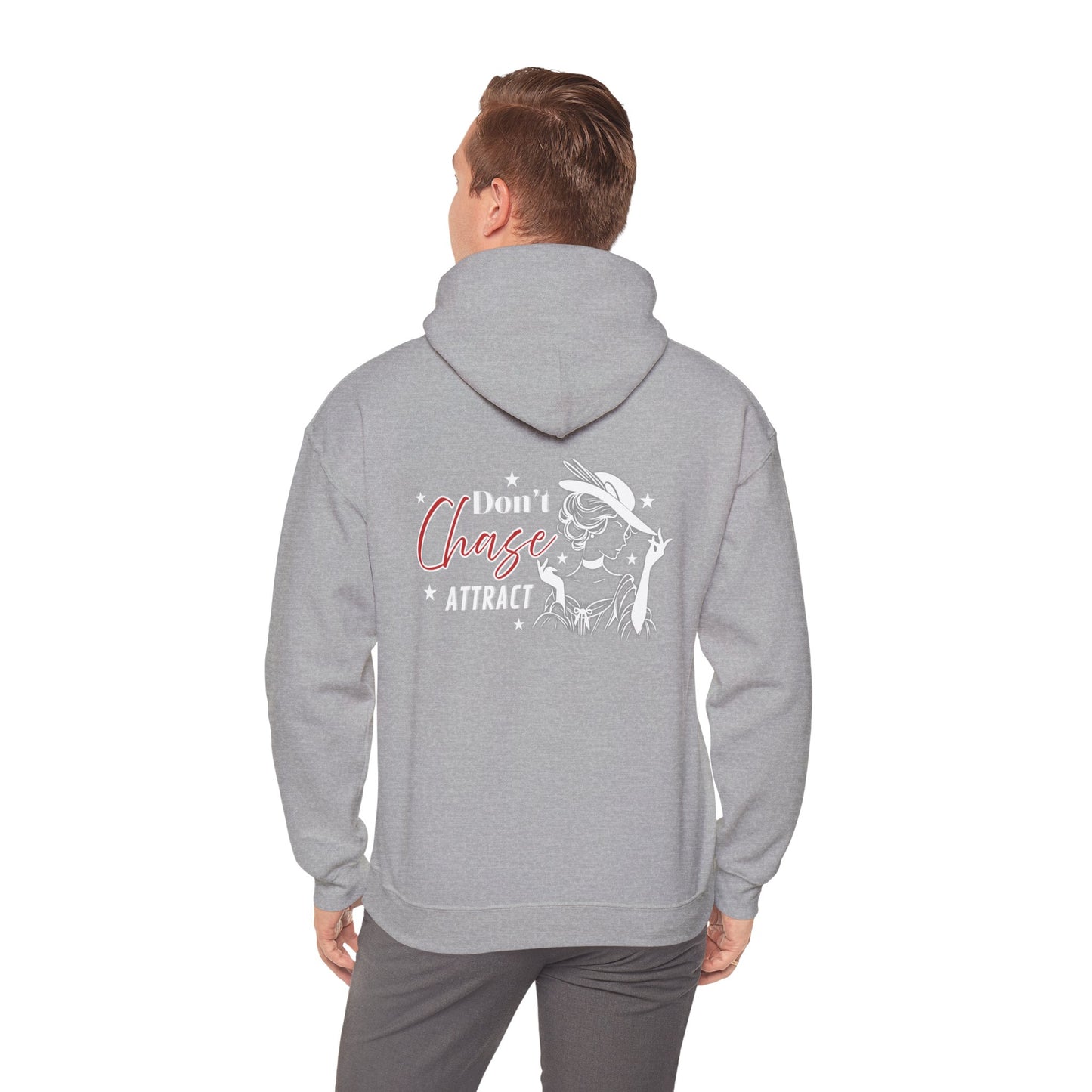 Motivational Unisex Hooded Sweatshirt - "I Don't Chase, I Attract"