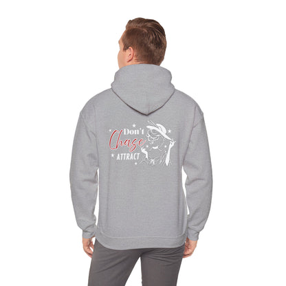 Motivational Unisex Hooded Sweatshirt - "I Don't Chase, I Attract"