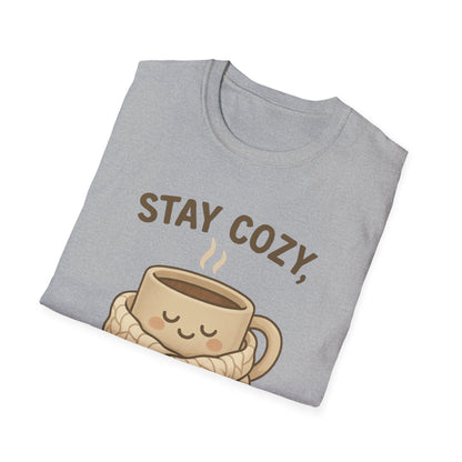Stay Cozy Not Crazy Unisex Softstyle T-Shirt