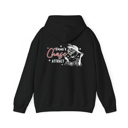 Motivational Unisex Hooded Sweatshirt - "I Don't Chase, I Attract"